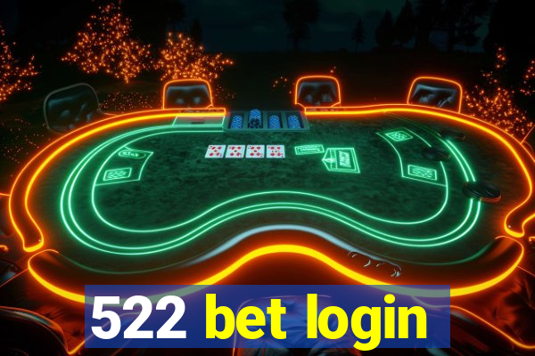 522 bet login